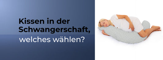 Kissen in der Schwangerschaft – welches ist das richtige für dich?